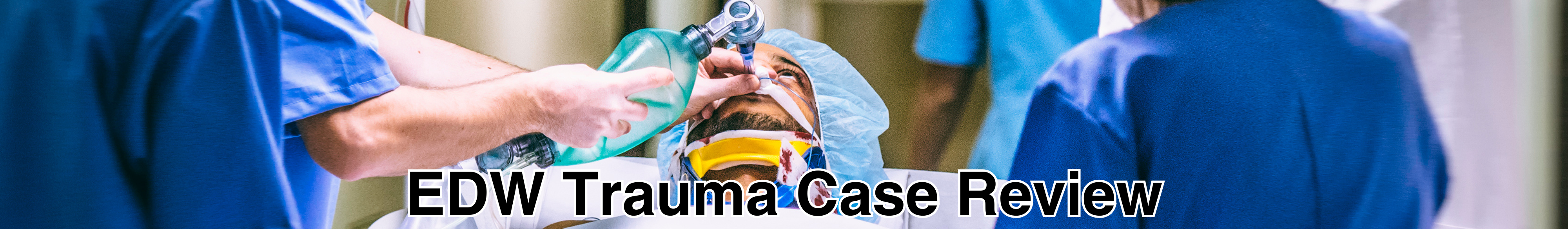 2025 EDW Trauma Case Review (RSS) Banner